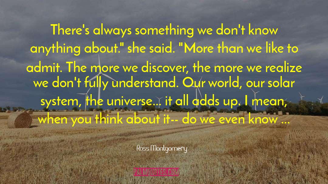 Feeding The World quotes by Ross Montgomery