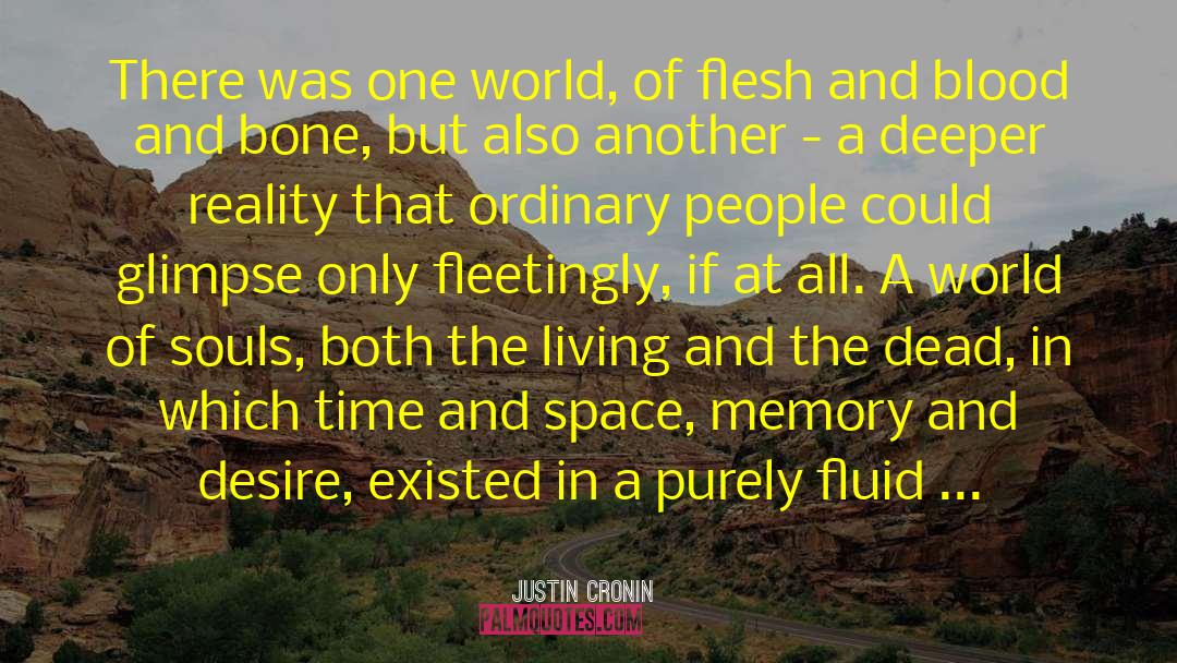 Feeding The World quotes by Justin Cronin