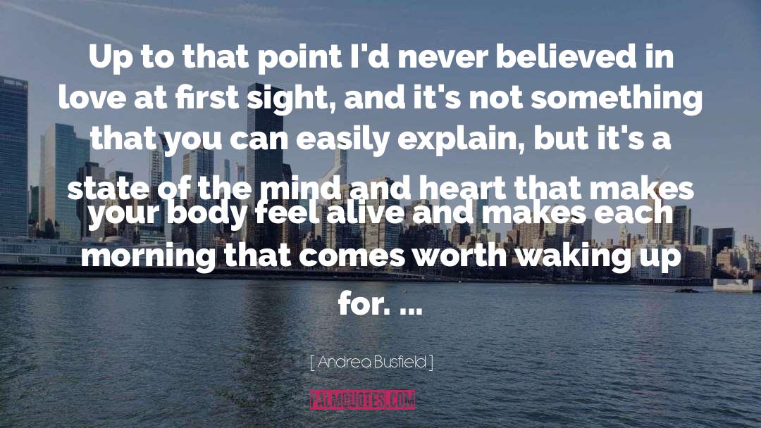 Feel Alive quotes by Andrea Busfield