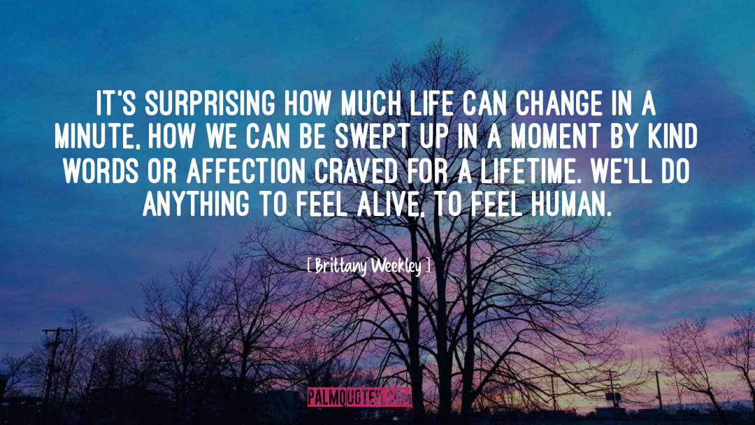 Feel Alive quotes by Brittany Weekley