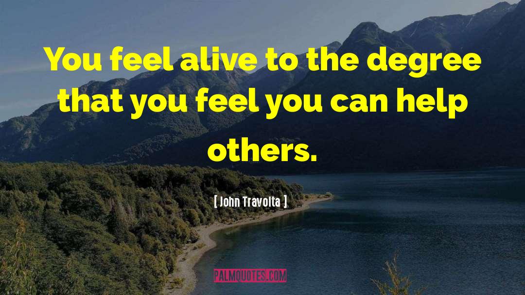 Feel Alive quotes by John Travolta