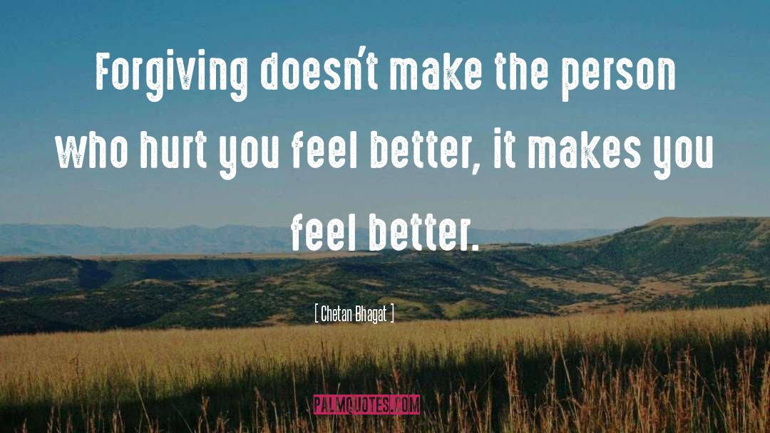 Feel Better quotes by Chetan Bhagat