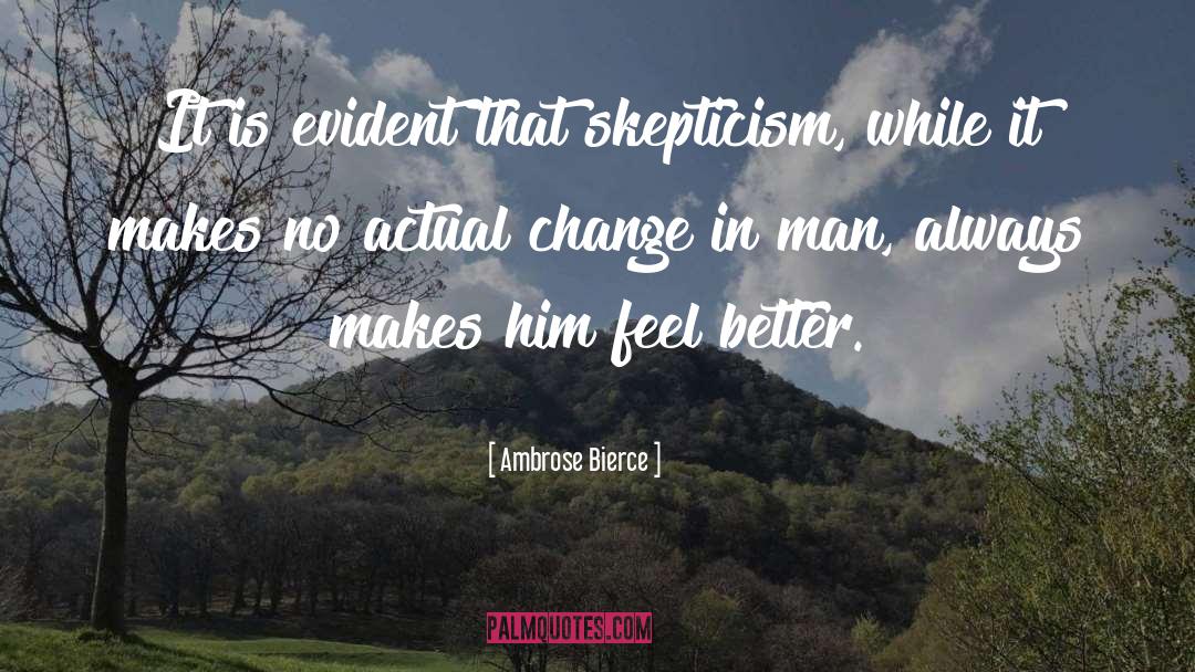 Feel Better quotes by Ambrose Bierce