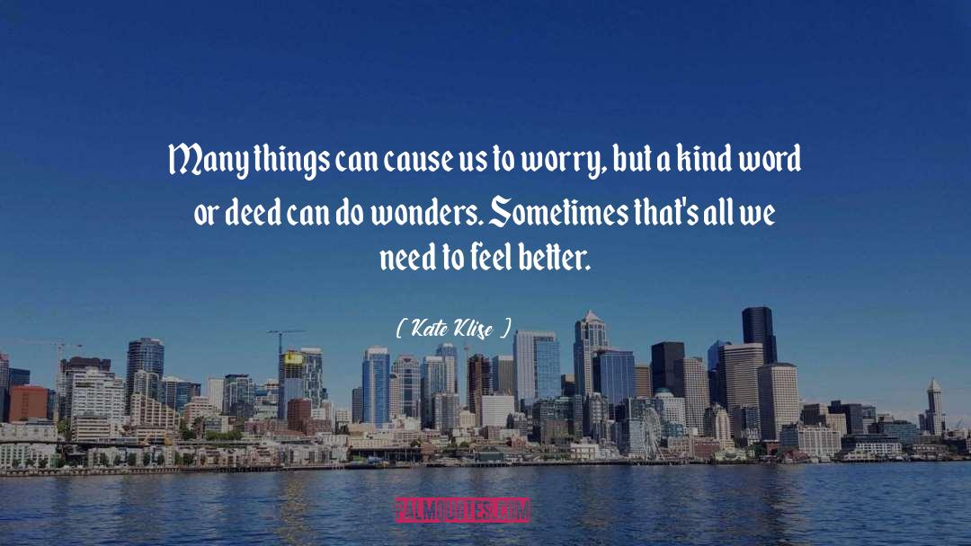 Feel Better quotes by Kate Klise