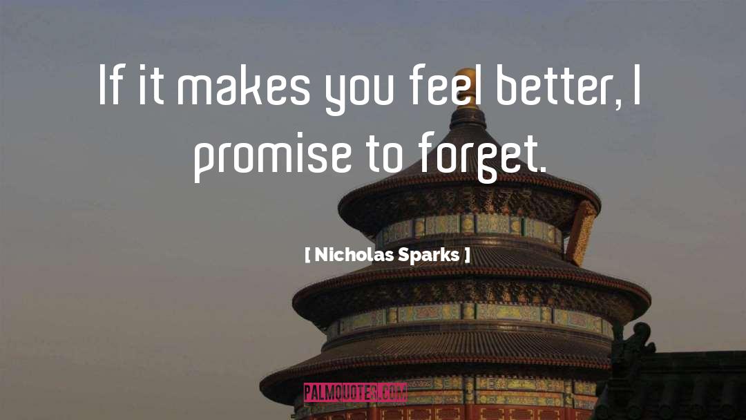 Feel Better quotes by Nicholas Sparks