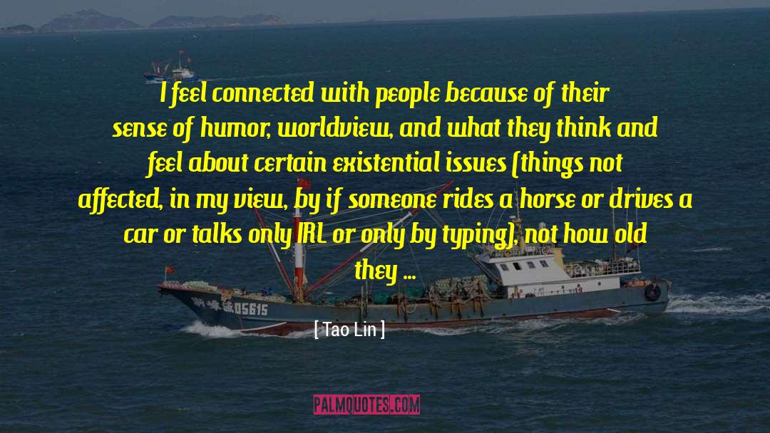Feel Connected quotes by Tao Lin