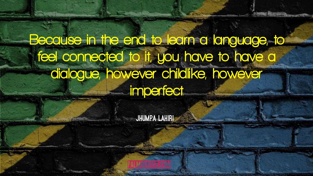 Feel Connected quotes by Jhumpa Lahiri