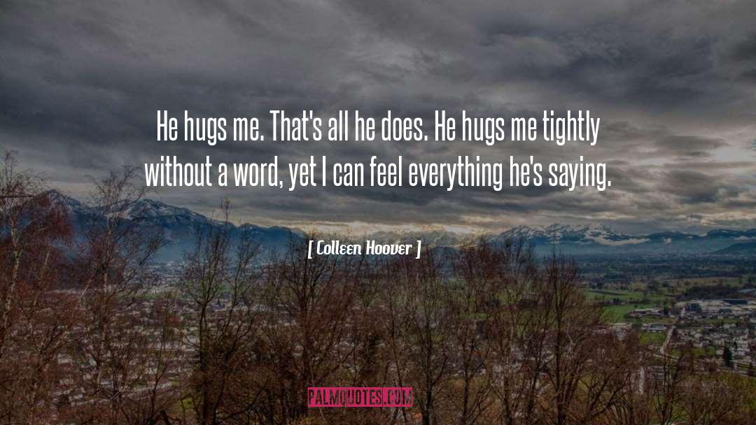 Feel Everything quotes by Colleen Hoover