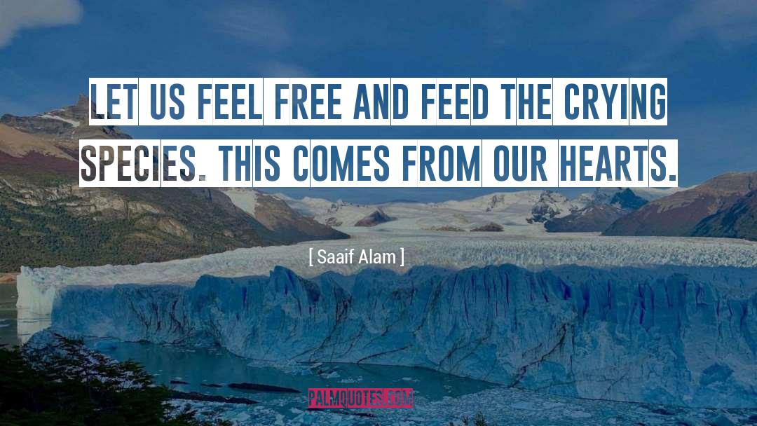 Feel Free quotes by Saaif Alam