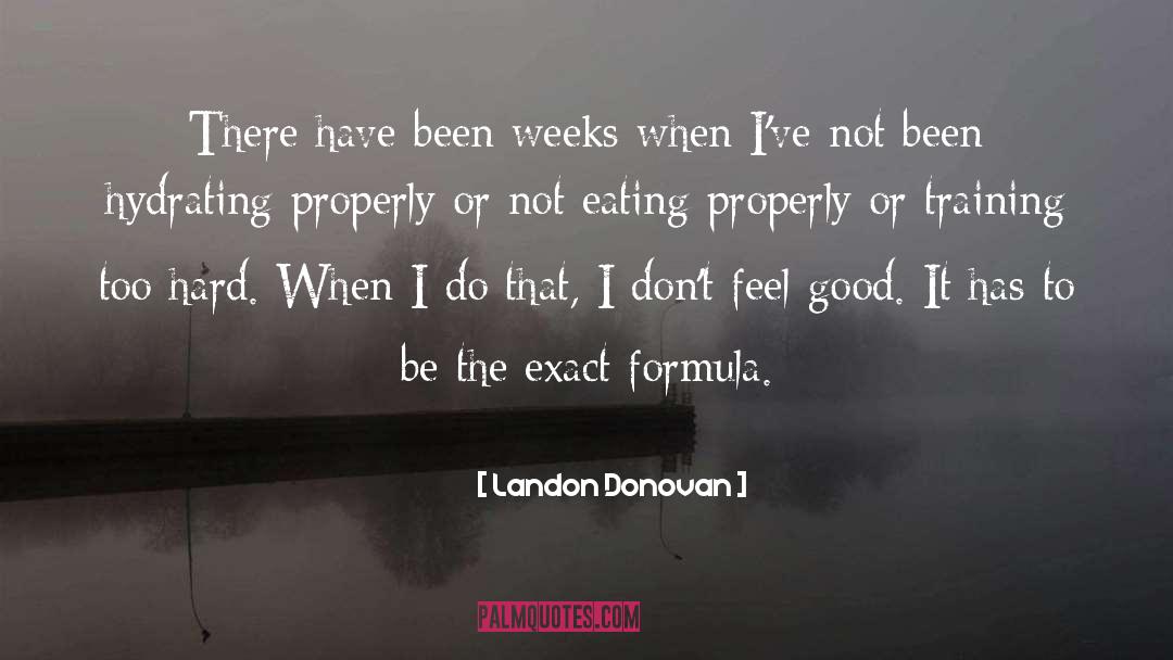 Feel Good quotes by Landon Donovan