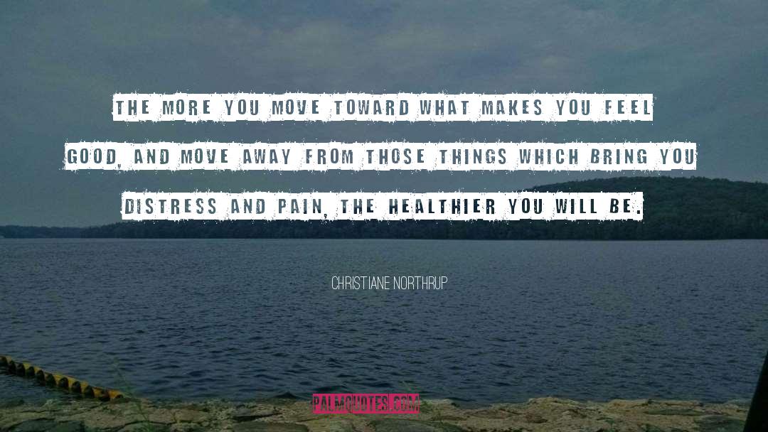 Feel Good quotes by Christiane Northrup