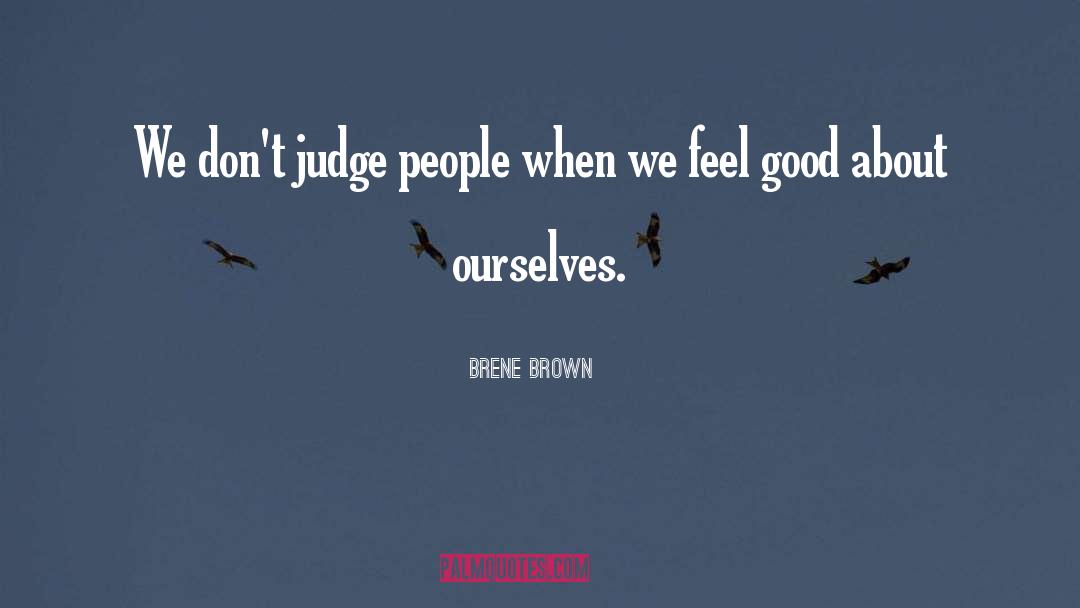 Feel Good quotes by Brene Brown