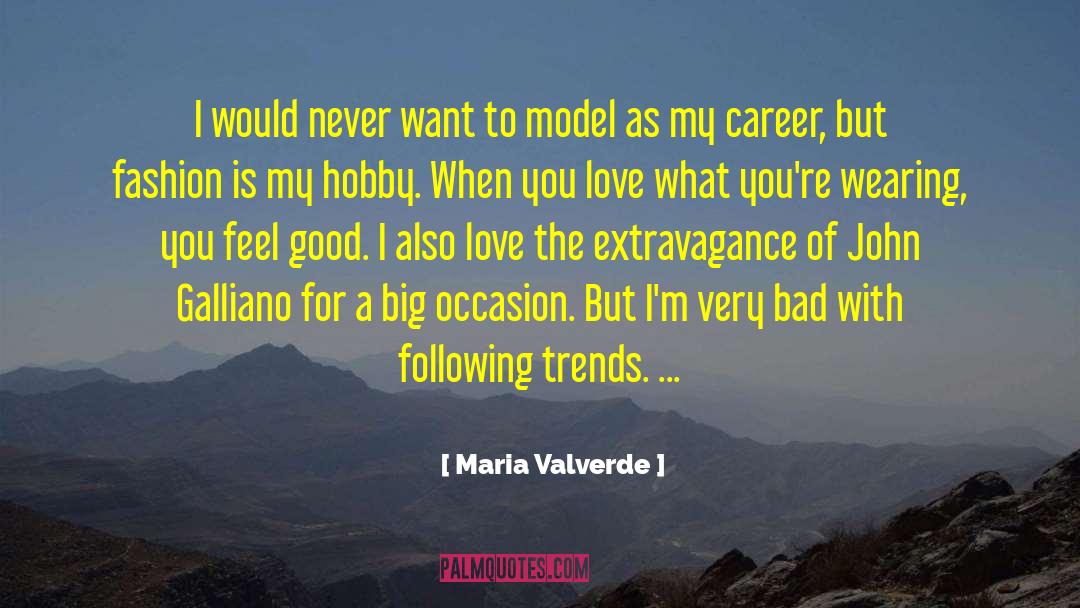 Feel Good Stories quotes by Maria Valverde