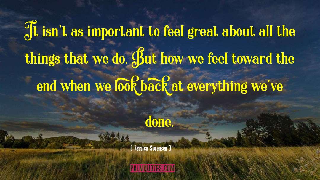 Feel Great quotes by Jessica Sorensen