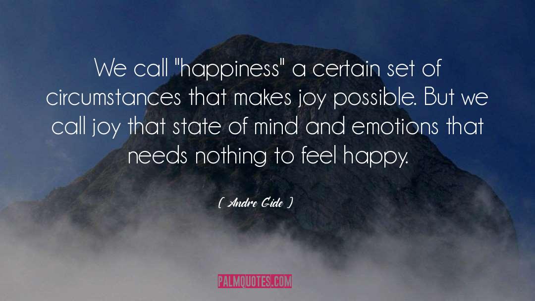 Feel Happy quotes by Andre Gide