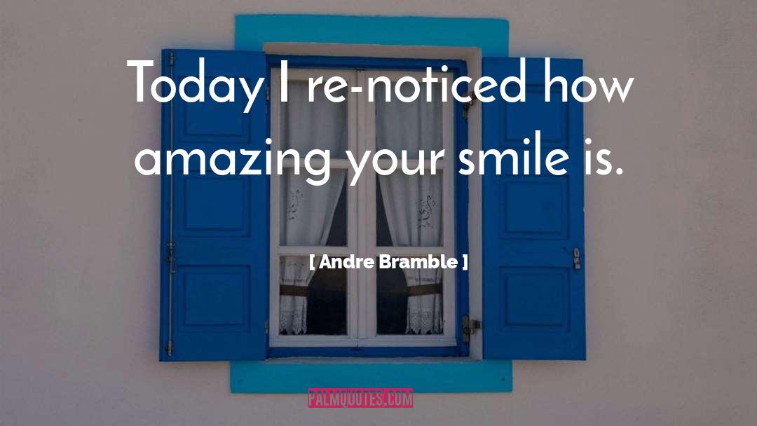 Feel Happy quotes by Andre Bramble