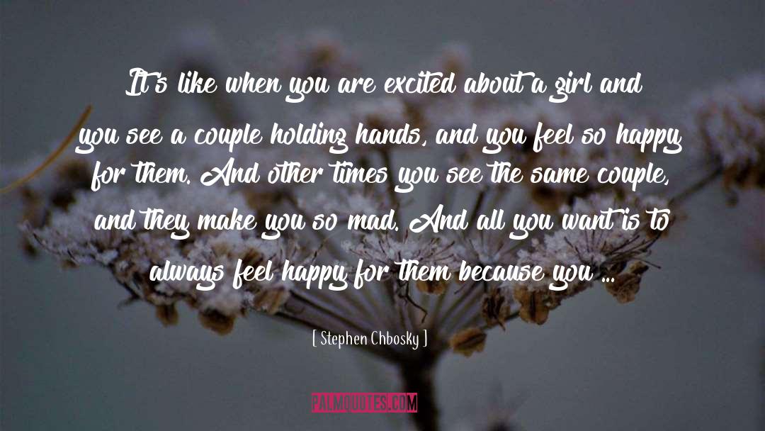 Feel Happy quotes by Stephen Chbosky