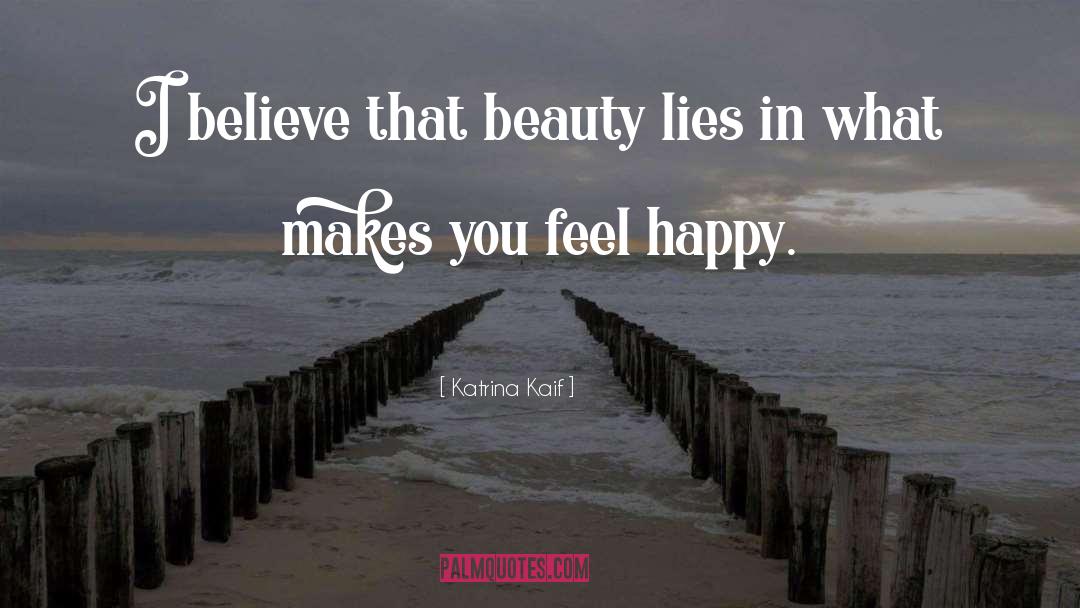 Feel Happy quotes by Katrina Kaif