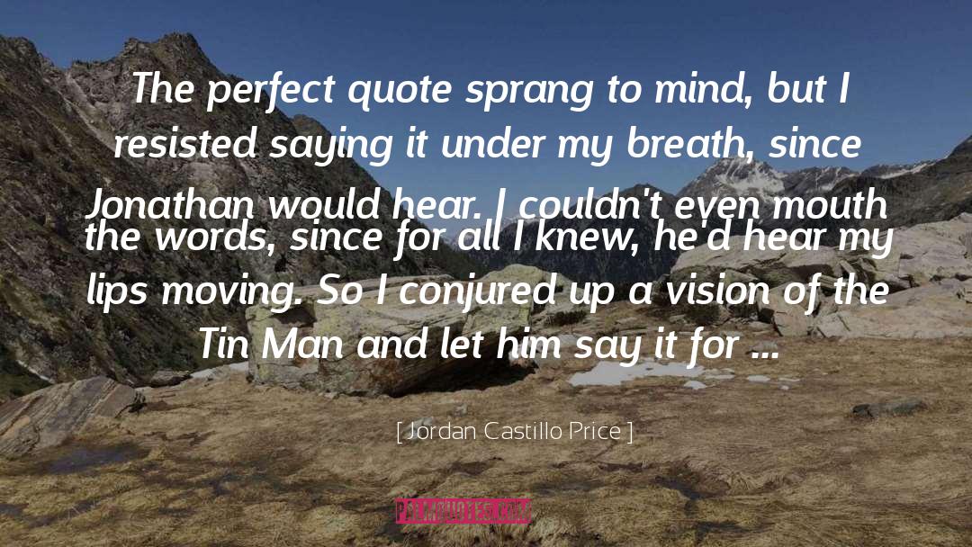 Feel It quotes by Jordan Castillo Price