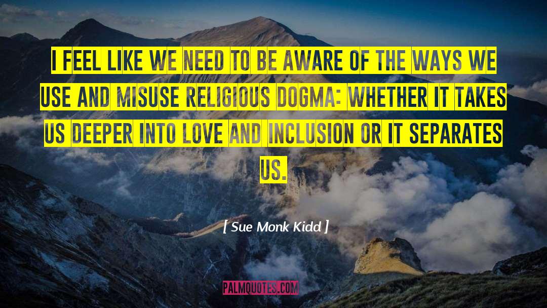 Feel Light quotes by Sue Monk Kidd