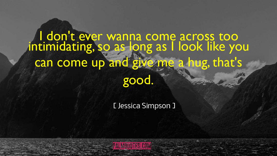 Feel Like Giving Up quotes by Jessica Simpson