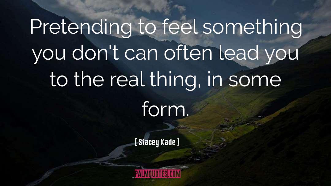 Feel Something quotes by Stacey Kade