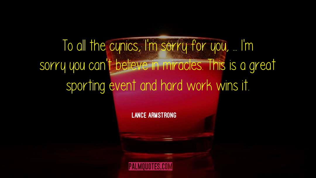 Feel Sorry For You quotes by Lance Armstrong