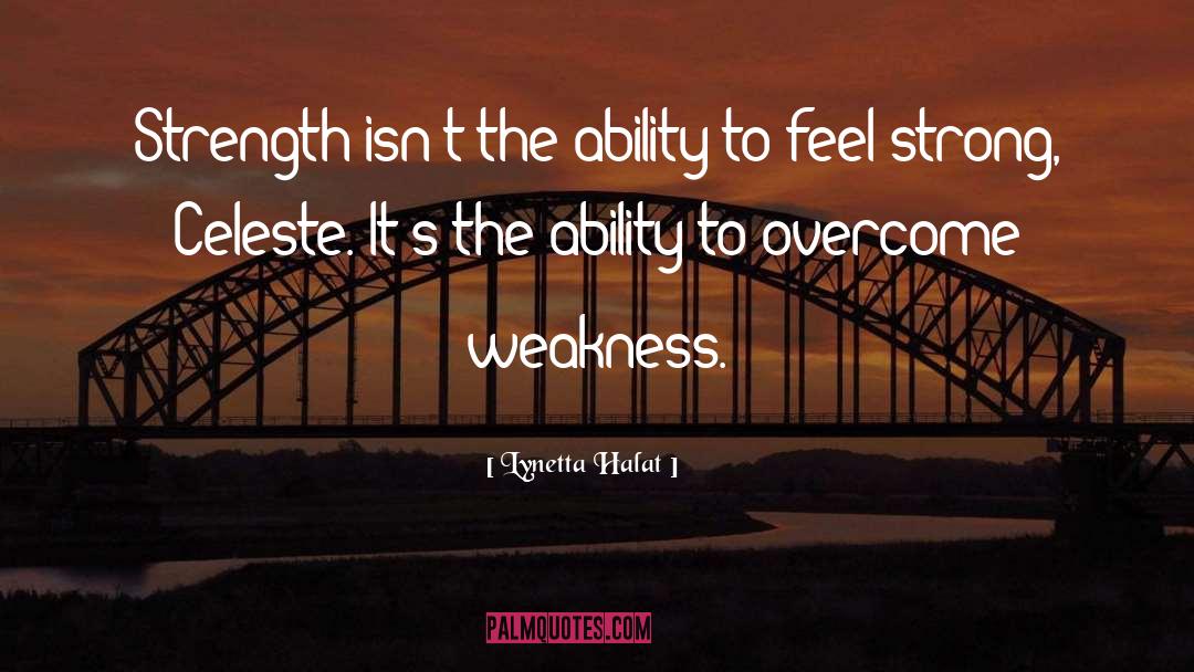 Feel Strong quotes by Lynetta Halat