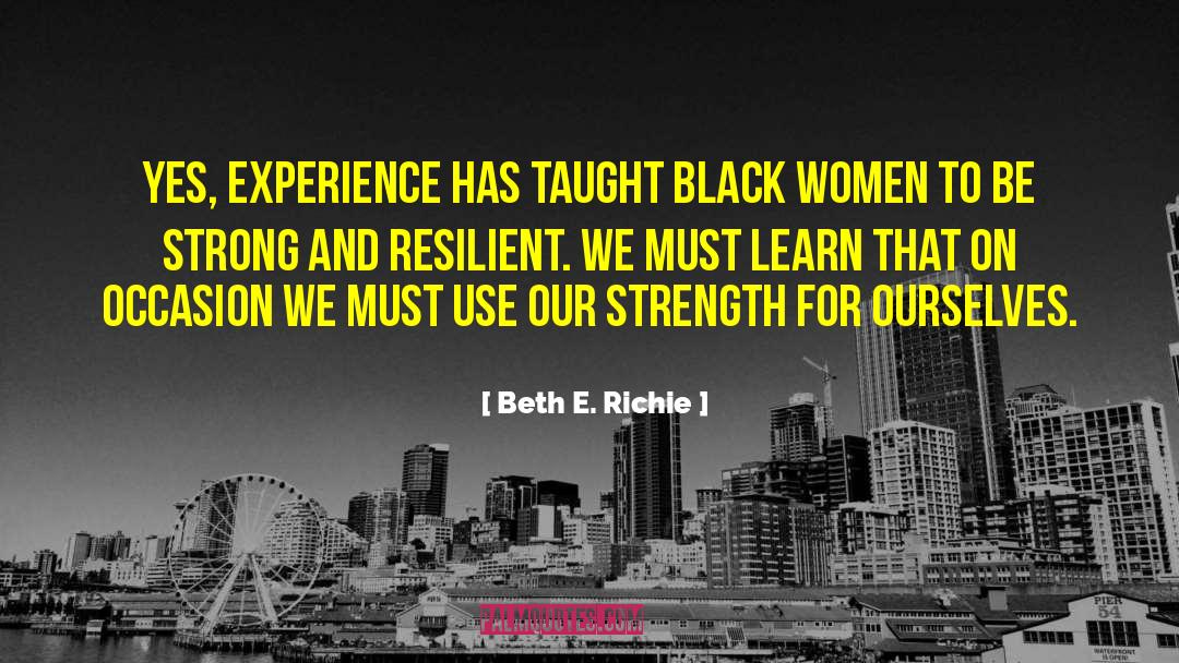 Feel Strong quotes by Beth E. Richie