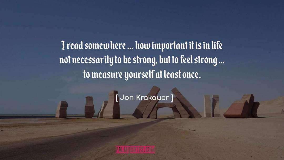 Feel Strong quotes by Jon Krakauer