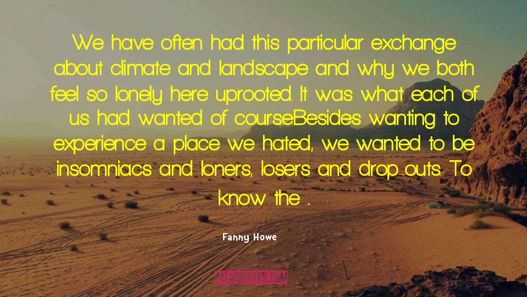 Feel The Climate quotes by Fanny Howe