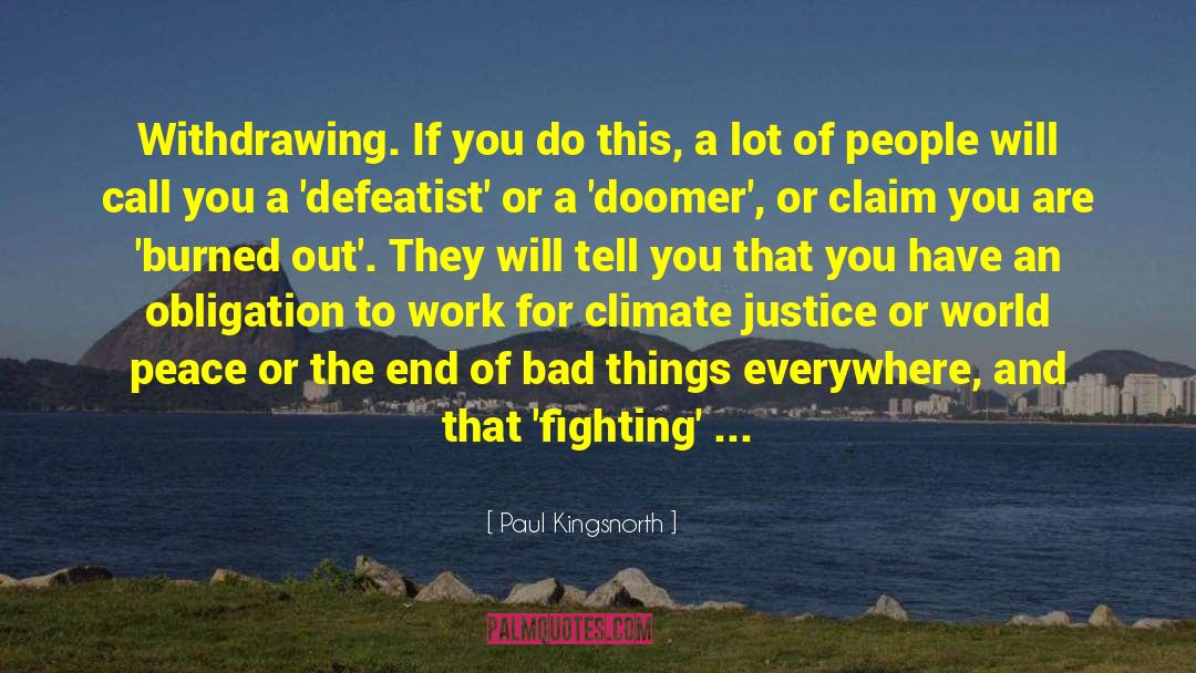 Feel The Climate quotes by Paul Kingsnorth