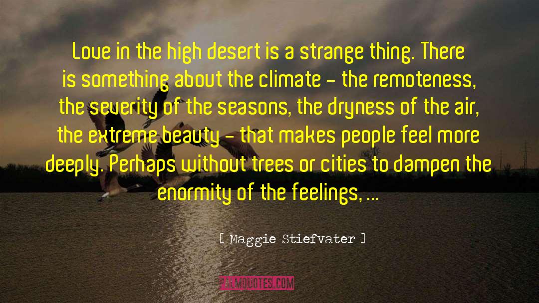 Feel The Climate quotes by Maggie Stiefvater