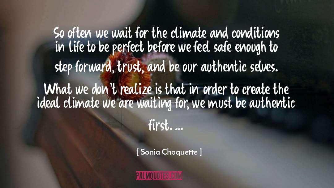Feel The Climate quotes by Sonia Choquette