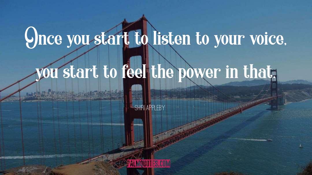 Feel The Power quotes by Shiri Appleby