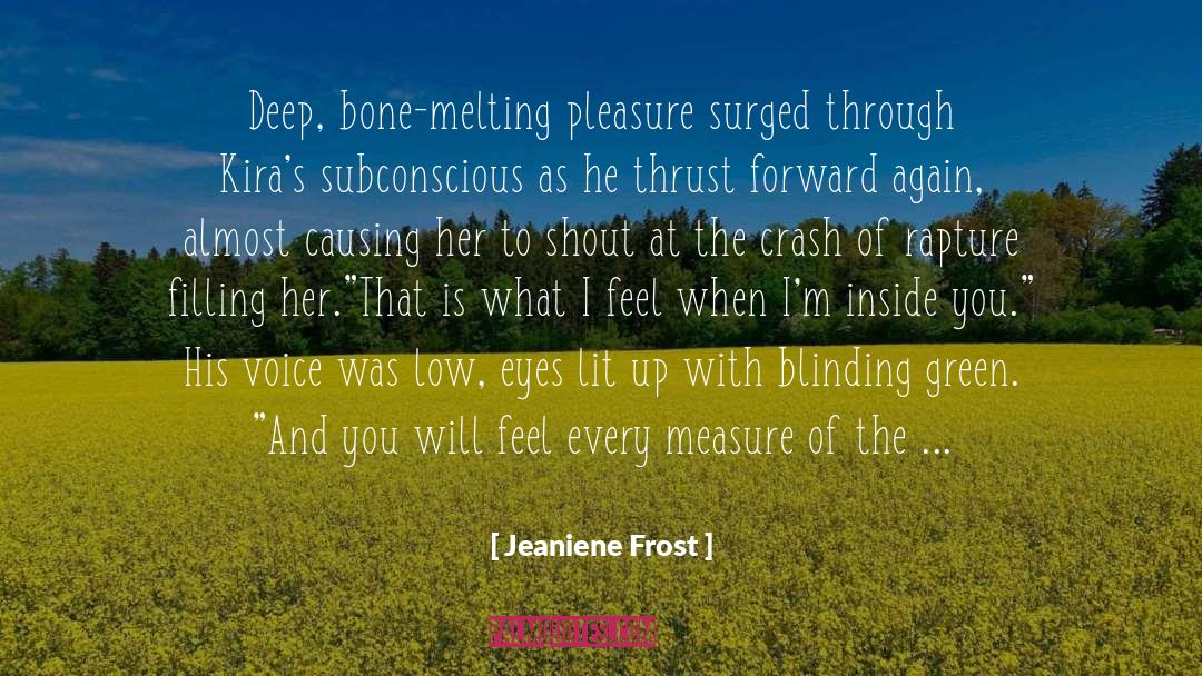 Feel When quotes by Jeaniene Frost