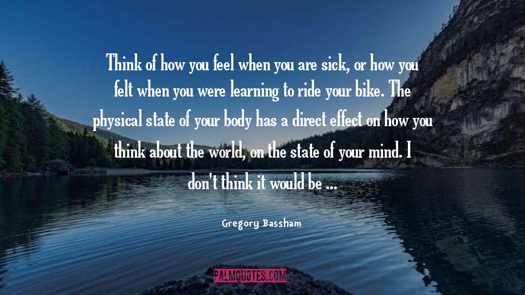 Feel When quotes by Gregory Bassham