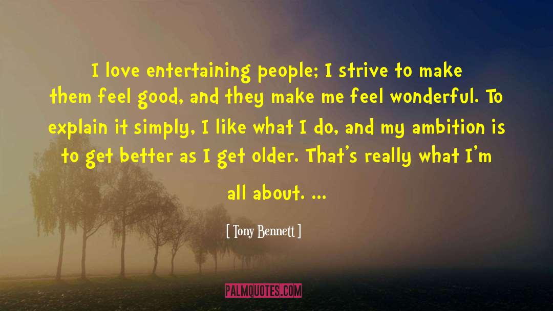 Feel Wonderful quotes by Tony Bennett