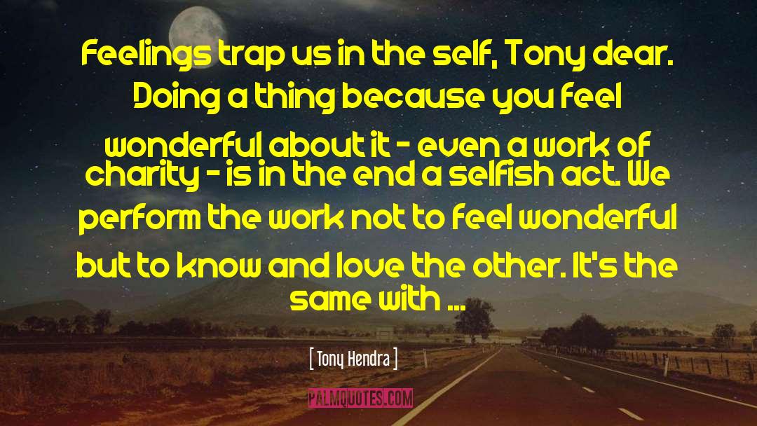 Feel Wonderful quotes by Tony Hendra