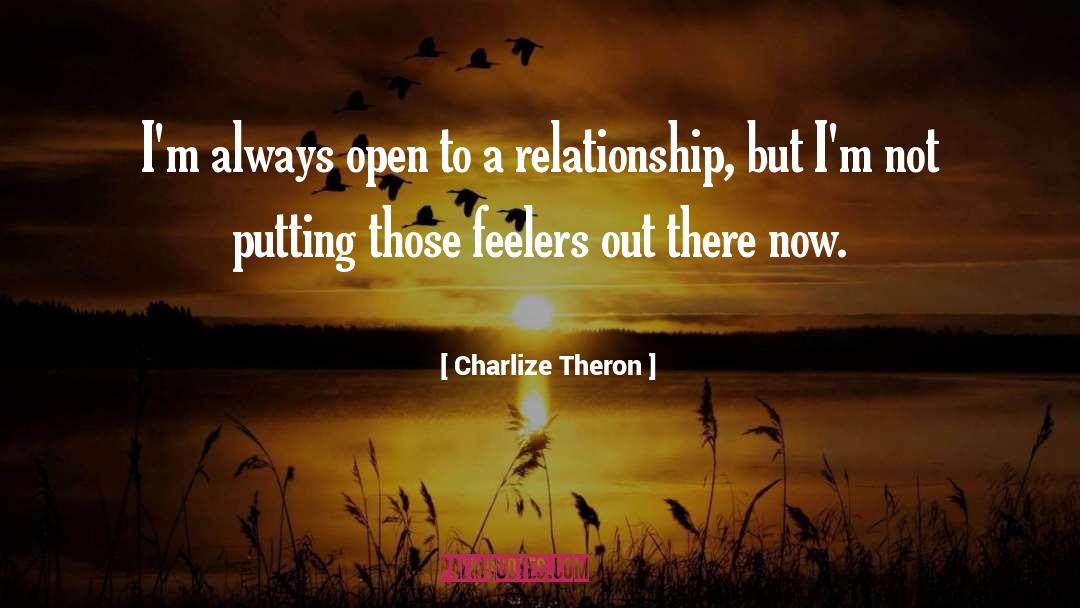 Feeler quotes by Charlize Theron