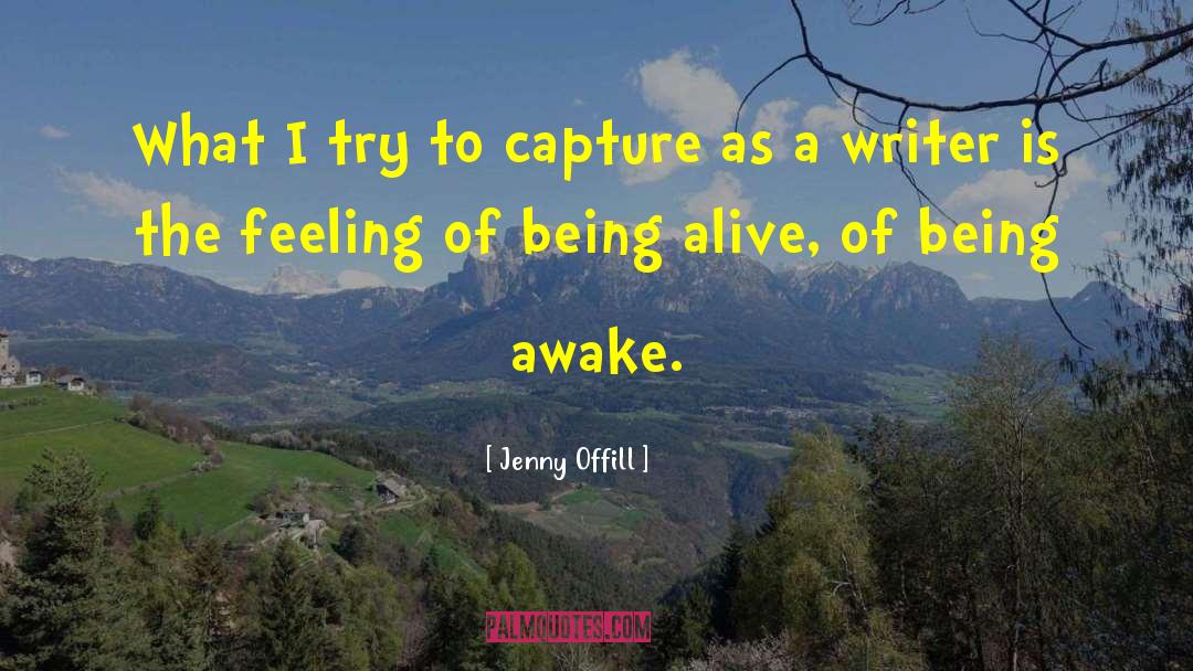 Feeling Alive quotes by Jenny Offill