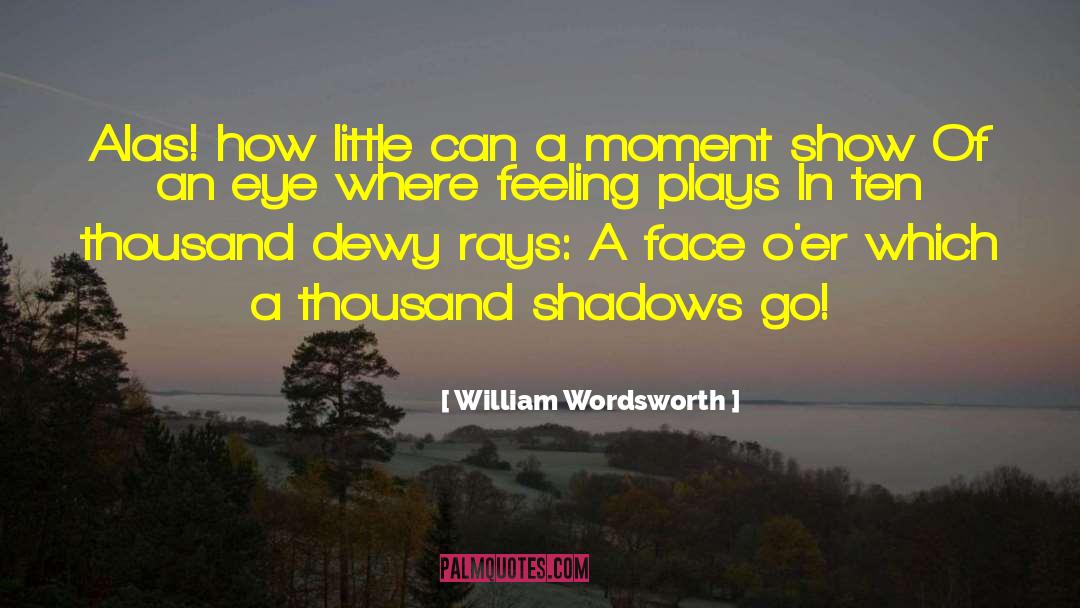 Feeling Alive quotes by William Wordsworth