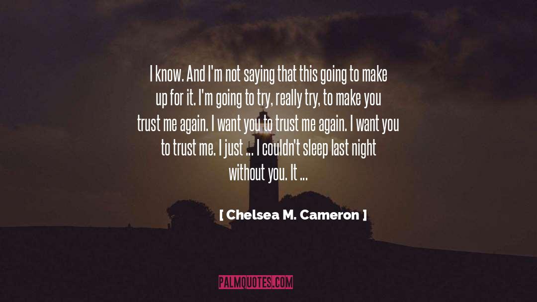 Feeling Alone And Missing You quotes by Chelsea M. Cameron