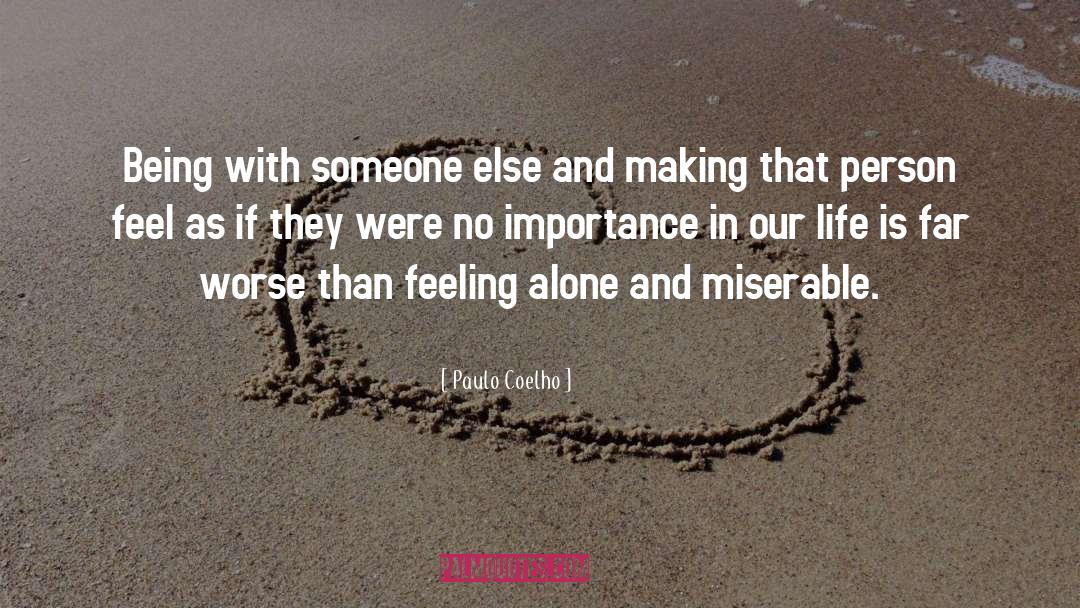 Feeling Alone quotes by Paulo Coelho