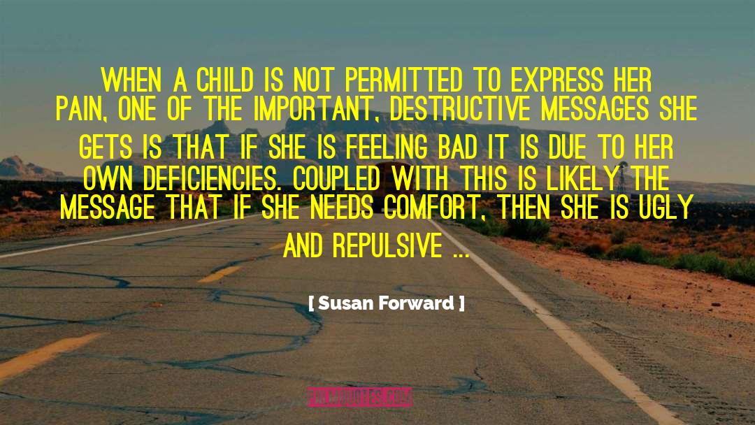 Feeling Bad quotes by Susan Forward