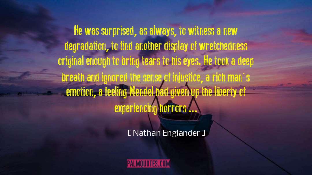 Feeling Beautiful quotes by Nathan Englander