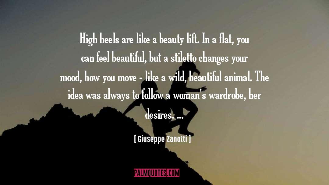 Feeling Beautiful quotes by Giuseppe Zanotti