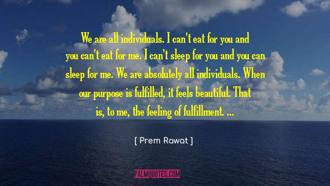 Feeling Beautiful quotes by Prem Rawat