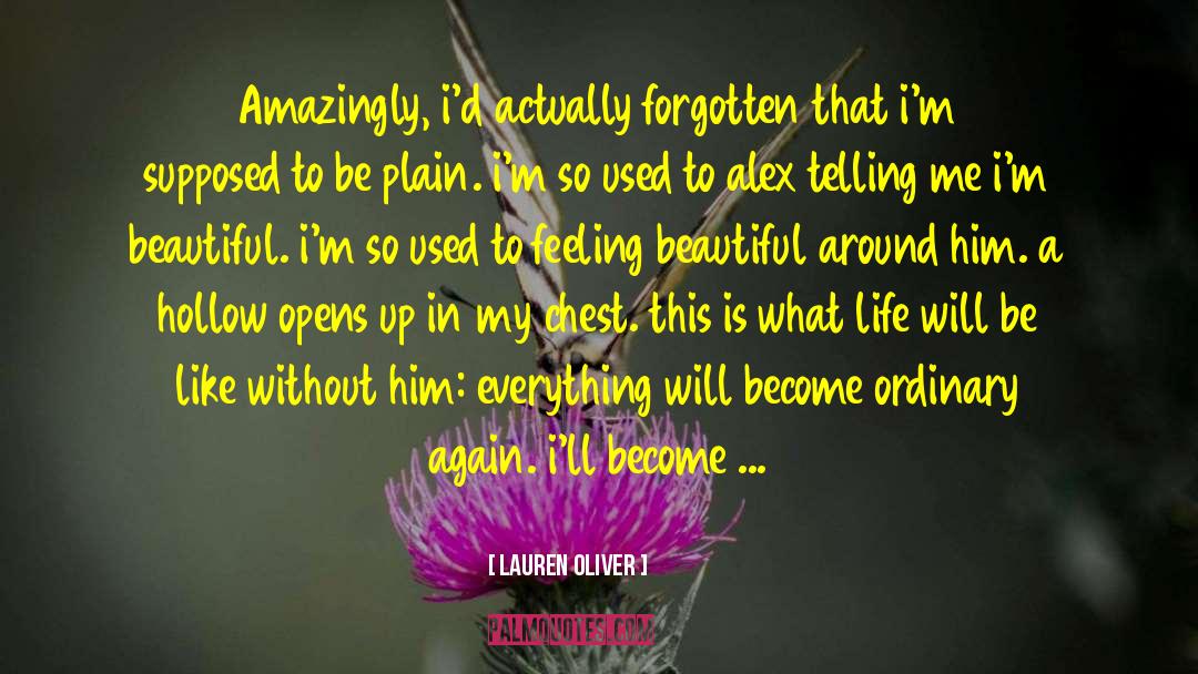 Feeling Beautiful quotes by Lauren Oliver