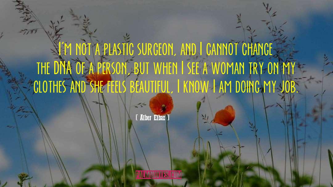 Feeling Beautiful quotes by Alber Elbaz